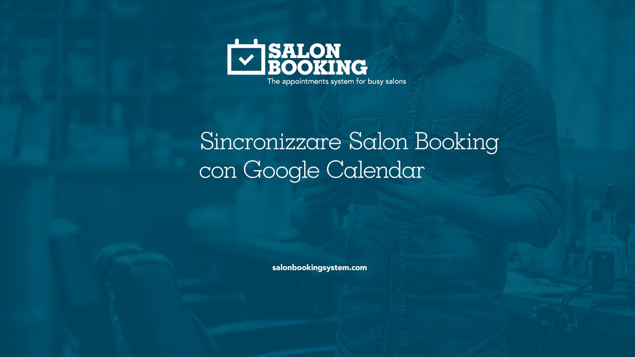 sincronizzare Salon Booking con Google Calendar