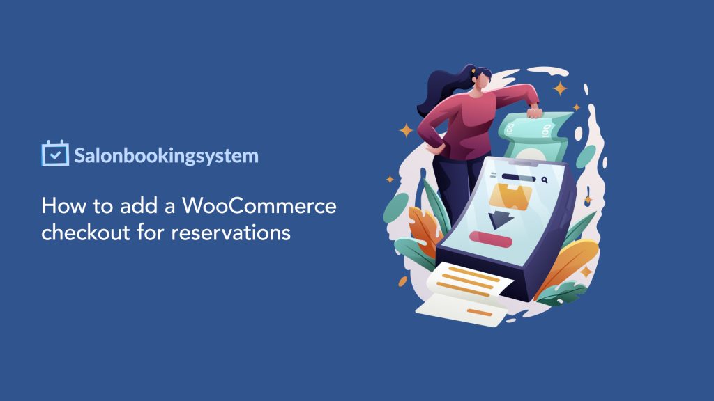 how to add a woocommerce checkout for reservations